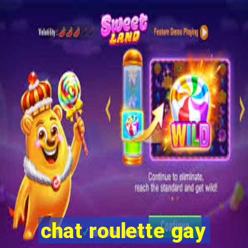 chat roulette gay